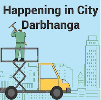 Happening in Darbhanga